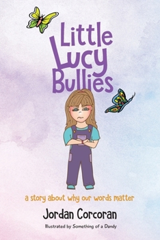 Paperback Little Lucy Bullies Book