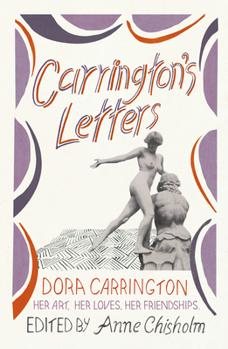 Paperback Carrington's Letters: Her Art, Her Loves, Her Friendships Book