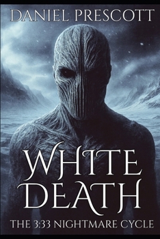 Paperback White Death: The 3:33 Nightmare Cycle Book