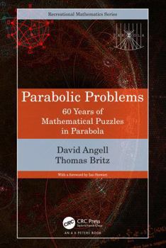 Paperback Parabolic Problems: 60 Years of Mathematical Puzzles in Parabola Book