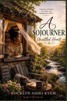 A SOJOURNER ; UNSETTLED HEARTS