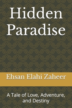 Paperback Hidden Paradise: A Tale of Love, Adventure, and Destiny Book