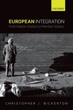 Hardcover European Integration: From Nation-States to Member States Book