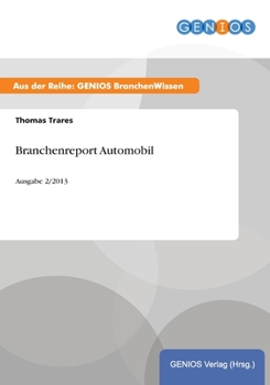 Paperback Branchenreport Automobil: Ausgabe 2/2013 [German] Book