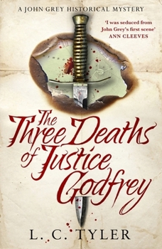 The Three Deaths of Justice Godfrey: A Captivating, Historical Mystery
