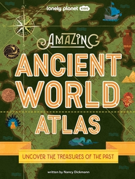 Hardcover Lonely Planet Kids Amazing Ancient World Atlas 1 Book