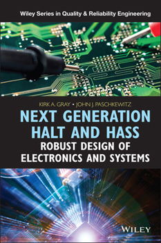 Hardcover Next Generation Halt and Hass: Robust Design of Electronics and Systems Book