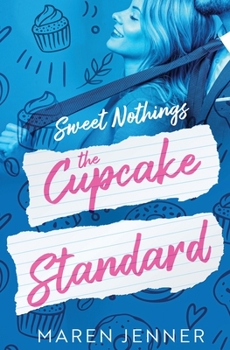 The Cupcake Standard - Book #1 of the Sweet Nothings