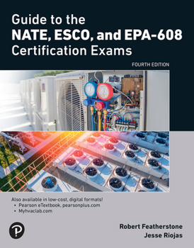 Paperback Guide to the Nate, Esco, and Epa-608 Certification Exams Book