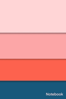 Notebook: Simple And Elegant eye pleasing colorful Notebook Colors :Cosmos-Sweet Pink-Persimmon-Blumine/Lined and numbred Notebook  / Journal Gift, 120 Pages, 6x9, Soft Cover, Matte Finish