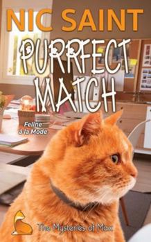 Purrfect Match - Book #54 of the Mysteries of Max