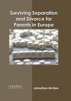 Hardcover Surviving Separation and Divorce for Parents in Europe Book