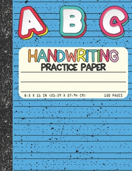 Paperback Handwriting Practice Paper: Dotted Mid-lines 150 Pages Uppercase and Lowercase Writing Sheets Notebook For Kids (Kindergarten To 3rd Grade Student Book