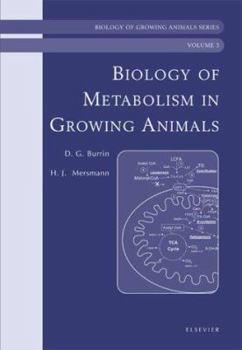 Hardcover Biology of Metabolism in Growing Animals: Biology of Growing Animals Series Volume 3 Book