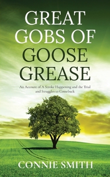 Paperback Great Gobs of Goose Grease Book