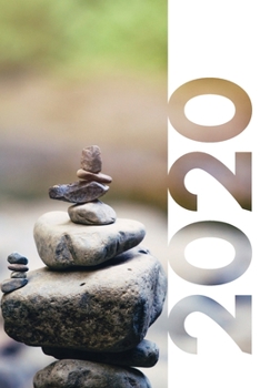 2020: Stacking stones buddhism Handy Planner Calendar Organizer Daily Weekly Monthly Student Diary for notes on how to make rock sculptures