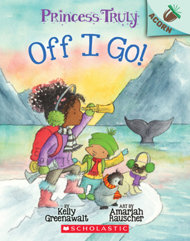Paperback Off I Go!: An Acorn Book (Princess Truly #2) Book