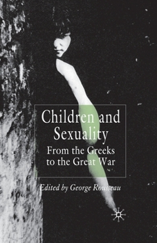 Paperback Children and Sexuality: From the Greeks to the Great War Book