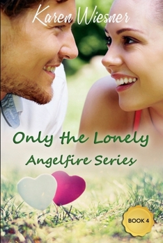 Only the Lonely (Angelfire)