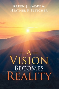 Hardcover A Vision Becomes Reality Book