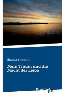 Paperback Mein Traum und die Macht der Liebe [German] Book
