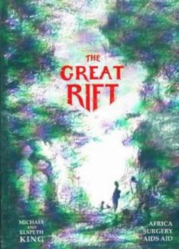 Paperback The Great Rift - Africa, Surgery, AIDS, Aid Book