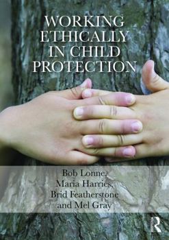 Paperback Working Ethically in Child Protection Book