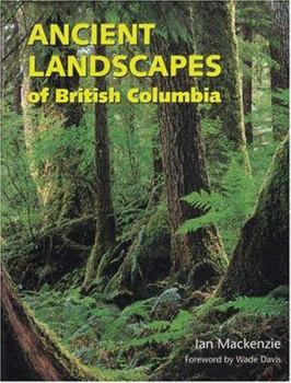 Paperback Ancient Landscapes of British Columbia Book