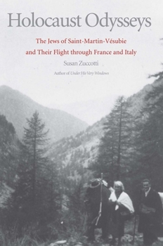 Hardcover Holocaust Odysseys: The Jews of Saint-Martin-Vésubie and Their Flight Through France and Italy Book
