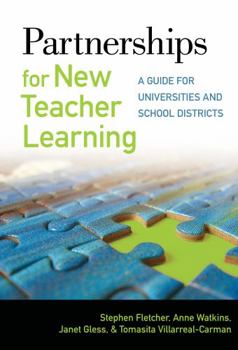 Paperback Partnerships for New Teacher Learning: A Guide for Universities and School Districts Book