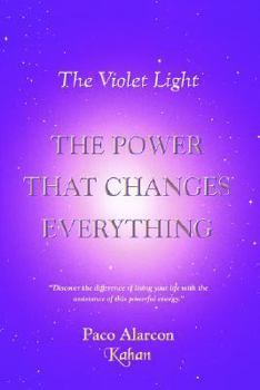 Paperback The Violet Light, The Power That Changes Everything Book