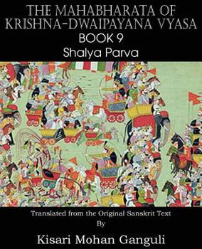 Paperback The Mahabharata of Krishna-Dwaipayana Vyasa Book 9 Shalya Parva Book
