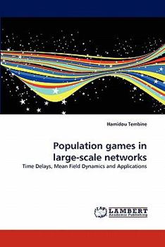 Paperback Population Games in Large-Scale Networks Book