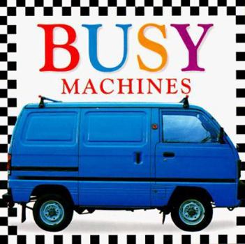 Board book Busy Machines Book