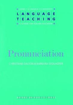 Language Teaching. A Scheme for Teacher's Education. Pronunciation - Book  of the Language Teaching: A Scheme for Teacher Education
