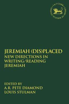 Paperback Jeremiah (Dis)Placed: New Directions in Writing/Reading Jeremiah Book