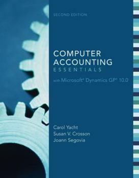 Spiral-bound Computer Accounting Essentials with Microsoft Dynamics GP 10.0 [With DVD-ROM] Book