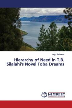 Paperback Hierarchy of Need in T.B. Silalahi's Novel Toba Dreams Book