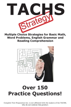 Paperback TACHS Test Strategy!: Winning Multiple Choice Strategies for the Test for Admission to Catholic High Schools Book