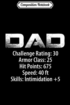 Paperback Composition Notebook: Dad Challenge Rating 30 Funny RPG Fathers Gift Journal/Notebook Blank Lined Ruled 6x9 100 Pages Book