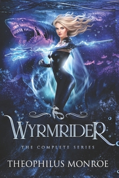 Wyrmrider: The Complete Series - Book  of the Fomorian Wyrmriders