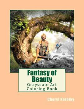 Paperback Fantasy of Beauty: Grayscale Art Coloring Book