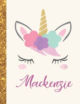 Mackenzie: Mackenzie Unicorn Personalized Black Paper SketchBook for Girls and Kids to Drawing and Sketching Doodle Taking Note Marble Size 8.5 x 11