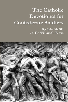 Paperback The Catholic Devotional for Confederate Soldiers Book