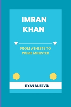 Paperback Imran Khan: From Athlete to Prime Minister Book