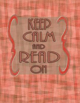 Paperback Keep Calm And Read On Book