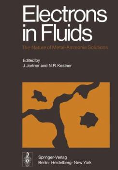 Paperback Electrons in Fluids: The Nature of Metal--Ammonia Solutions Book