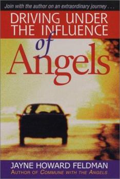 Hardcover Driving Under the Influence of Angels Book
