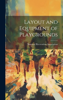 Hardcover Layout and Equipment of Playgrounds Book