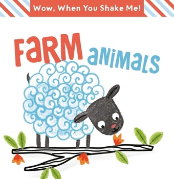 Wow When You Shake Me - Farm Animals